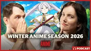 Winter 2026 Anime Season Recommendations ❄️Frieren, Jujutsu Kaisen, Fire Force & More | Podcast