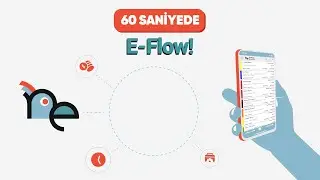 60 Saniyede E-Flow
