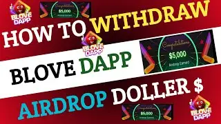BLOVE DAPP!! HOW TO WITHDRAW BLOVE DAPPS AIRDROP DOLLAR IN BLD!! BLOVE DAPP AIRDROP WITHDRAW KRE !!