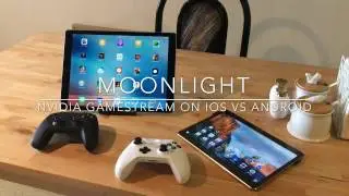 Moonlight Streaming - Nvidia Gamestream on iOS vs Android