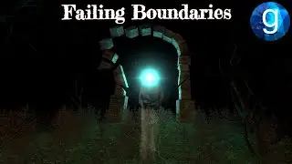Failing Boundaries | Gmod Map Showcase