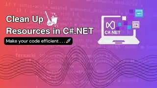 Resource Cleanup in C# .NET Urdu/Hindi | Concept of Dispose in C#.NET