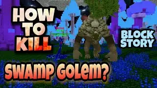 Block Story 13.0.5 How to kill a swamp golem? Как убить болотного голема