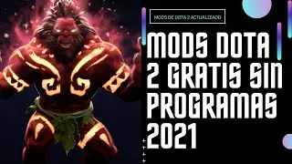 MODS PARA DOTA 2 ACTUALIZADOS SEPTIEMBRE v2.0 SIN PROGRAMAS ANTIBANEO COMPENDIO 2021