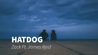 HATDOG by Zack (Feat. James Reid) Lyrics