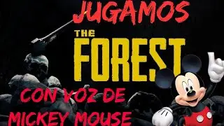 jugamos the forest con voz de mickey mouse