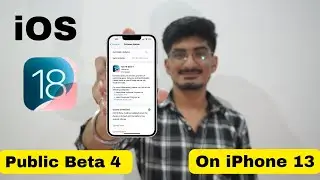 iOS 18 Public Beta 4 || iOS 18 public beta in iPhone 13