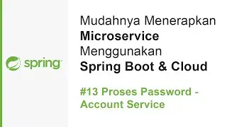 Microservice Spring Boot & Cloud | #13 Menyelesaikan proses password