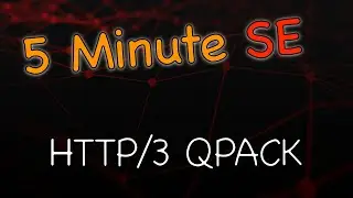 Learn in 5 Minutes: HTTP/3 QPACK