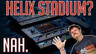 🎸 5 Reasons I'm Not Buying the Helix Stadium (Yet) | Line 6 Helix Stadium Honest Take