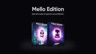 Mello Edition | Marshmello Inspired Serum Presets & Sample Pack | Stickz