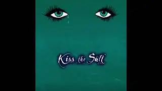 Kiss the Salt