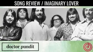 Song Review: Imaginary Lover (Atlanta Rhythm Section Track)