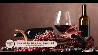 National Red Wine Day | August 28