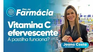 Vitamina C efervescente funciona? Descubra - Dra. Joana Costa - EP 26 #ativeseudna