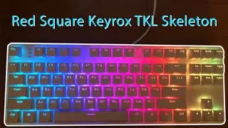 Red Square Keyrox TKL Skeleton! Лучшая бюджетная клавиатура за 4000 руб.!