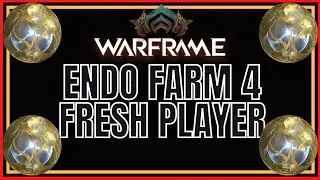 Warframe 2022 Endo Farm for Fresh New Player