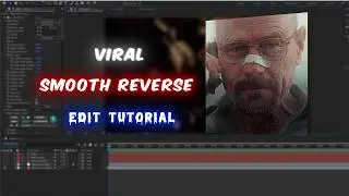 Viral Smooth Reverse - Tutorial After Effects Edit