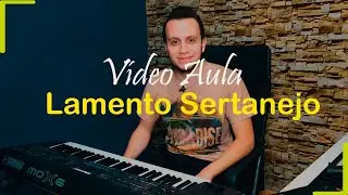 Lamento Sertanejo - Gilberto Gil - Aula de Teclado
