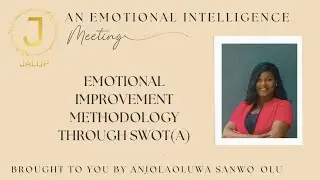 EMOTIONAL IMPROVEMENT METHODOLOGY THROUGH SWOT(A)