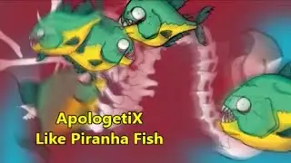 APologetiX  Like Piranha Fish