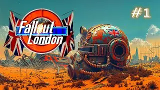 Fallout London  #1 Прохождение на русском 