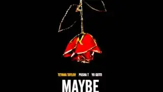 Teyana Taylor ft. Pusha T & Yo Gotti - Maybe