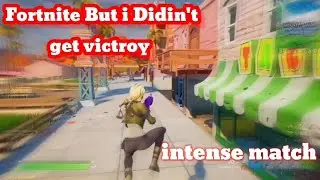 fortnite But i Didn't Get Victory