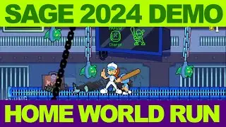 SAGE 2024 Demo Gameplay - Home World Run