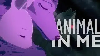 [AMV] BEASTARS - ANIMAL IN ME | Solence