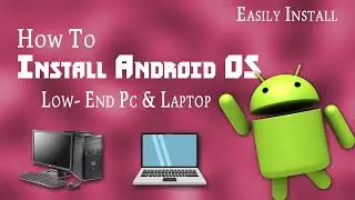 How To Install Android OS On Any Pc | Phoenix OS | F Educators