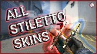 [CS:GO] Stiletto Knife - ALL Skins (Showcase) | Full Tutorial