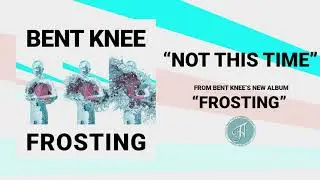 Bent Knee - 