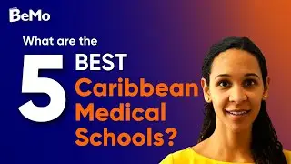 What Are The 5 Best Caribbean Medical Schools? | BeMo Academic Consulting
