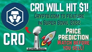 CRO COIN WILL MAKE MILLIONAIRES! WHEN WILL IT HIT $1? CRYPTO.COM TO FEATURE ON SUPER BOWL