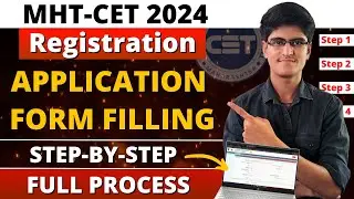 MHT-CET 2024 | Application Form Filling Step by Step Process | Registration of MHT-CET Exam