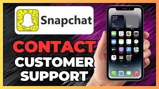 How To Contact Snapchat Customer Support in 2025