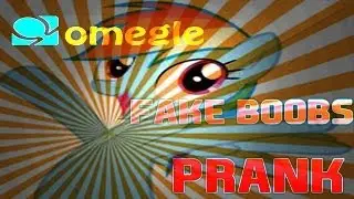 Omegle FAKE BOOBS prank -FAIL