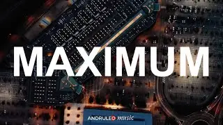 Maximum - AndruLeo Music | Background Music For Video