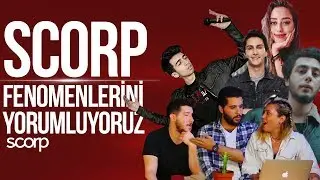 SCORP FENOMENLERİNİN İÇİNDEN GEÇTİK ! (ÇAĞATAY AKMAN - SİNA ÖZER VB...)