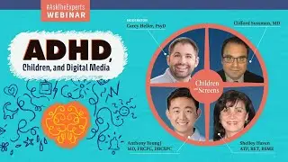 ADHD, Children, and Digital Media (#AskTheExperts)