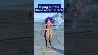 Xiao Lantern Glitch | Genshin Impact