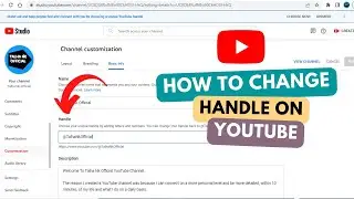 How To Change YouTube Handle | You Can Now Choose Your Channel’s Handle