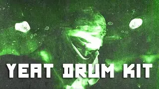 FREE Yeat Drum Kit - Geeky KanKan, Yeat, Ken Carson