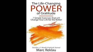 The Life Changing Power of Gratitude