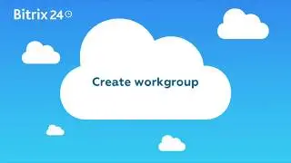 Free project management - how to create workgroups in Bitrix24