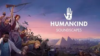 Самая ожидаемая стратегия в 2021 году - HUMANKIND