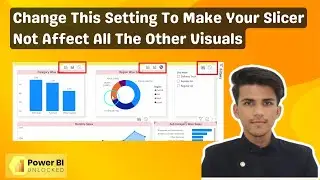 How to Make a Slicer Not Affect All the Visuals in Power BI 2024