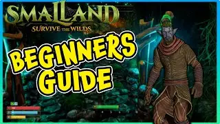 Beginners Guide To Smalland - Smalland: Survive The Wilds