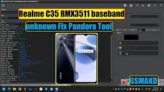 Realme C35 RMX3511 baseband unknown Fix Pandora Tool 